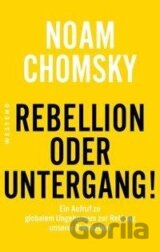 Rebellion oder Untergang!