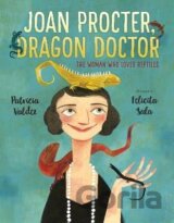 Joan Procter, Dragon Doctor: The Woman Who Loved Reptiles