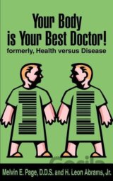 Your Body is Your Best Doctor!