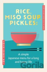 Rice, Miso Soup, Pickles