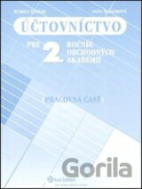 Účtovníctvo pre 2. ročník obchodných akadémií (pracovná časť)