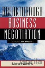 Breakthrough Business Negotiation