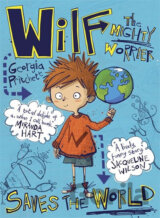 Wilf The Mighty Worrier: Saves the World
