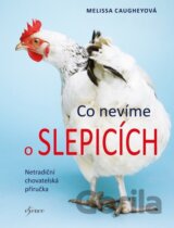 Co nevíme o slepicích