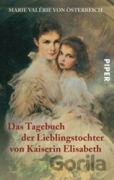 Das Tagebuch der Lieblingstochter von Kaiserin Elisabeth 1878-1899
