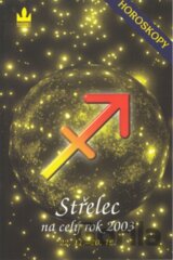 Horoskopy - Střelec na celý rok 2003