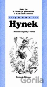 Jaký je, k čemu je předurčen a kam míří nositel jména Hynek