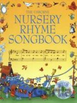 The Usborne Nursery Rhyme Songbook