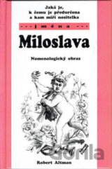 Miloslava - Nomenologický obraz (jména)