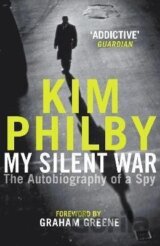 My Silent War : The Autobiography of a Spy