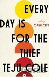 Every Day Is for the Thief