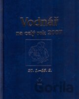 Vodnář na celý rok 2007