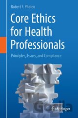 Core Ethics for Health Professionals