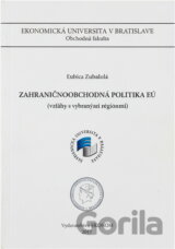 Zahraničnoobchodná politika EÚ Vzťahy s vybr.reg.