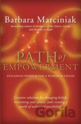 Path of Empowerment: New Pleiadian Wisdom for a World in Chaos