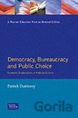 Democracy, Bureaucracy and Public Choice