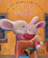 Honey for Mommy