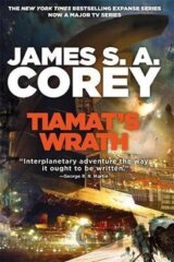 Tiamat´s Wrath : Book 8 of the Expanse (now a Prime Original series)