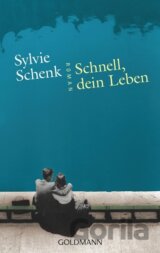 Schnell, dein Leben
