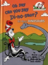 Oh Say Can You Say Di-no-saur? : All About Dinosaurs