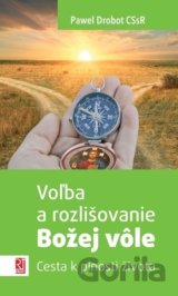 Voľba a rozlišovanie Božej vôle