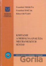 Kmitanie a modálna analýza mechanických sústav