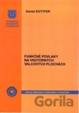 Funkčné povlaky na vnútorných valcových plochách
