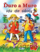 Ďuro a Muro idú do školy
