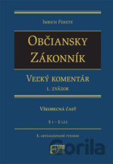 Občiansky zákonník - Veľký komentár  (1. Zväzok)