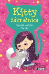 Kitty zázračnica: Bojazlivé mačiatko Murinka