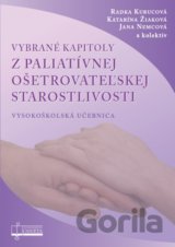 Vybrané kapitoly z paliatívnej ošetrovateľskej starostlivosti