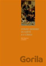 Otázky rodiny ve světě a v církvi