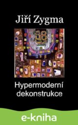 Hypermoderní dekonstrukce