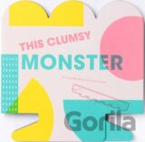 This Clumsy Monster