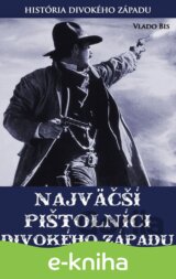 Najväčší pištolníci Divokého Západu