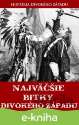 Najväčšie bitky divokého Západu