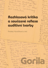 Rozhlasová kritika a současné reflexe auditivní tvorby
