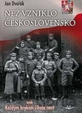 Než vzniklo Československo