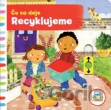 Čo sa deje: Recyklujeme