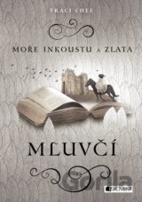 Moře inkoustu a zlata: Mluvčí