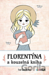 Florentýna a kouzelná kniha
