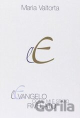 L'evangelo come mi è stato rivelato