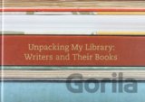 Unpacking My Library: Writers and Their Books