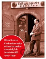 Československo očima latinskoamerických intelektuálů 1947-1959