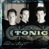 Tonic: Head On Straight LP