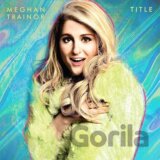 Meghan Trainor: Title