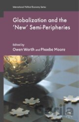 Globalization and the 'New' Semi-Peripheries