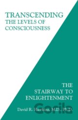 Transcending the Levels of Consciousness: The Stairway to Enlightenment