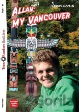 Teen Eli Readers B1: Allan: My Vancouver + Downloadable Audio