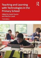 Teaching and Learning with Technologies in the Primary School